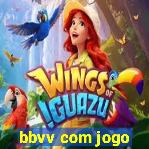 bbvv com jogo